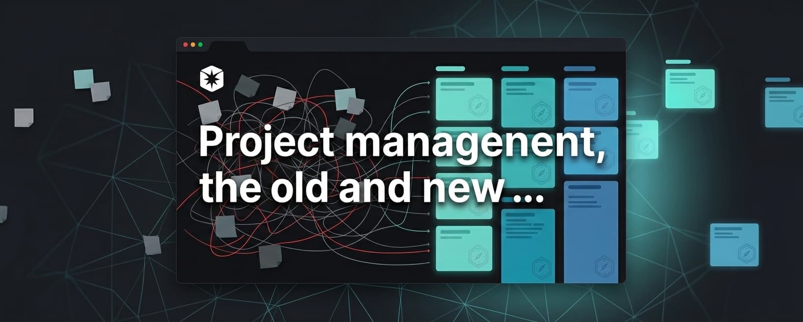 Project Management,the old and new